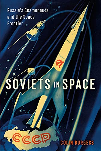 Soviets in Space Russia's Cosmonauts and the Space Frontier (Kosmos)