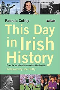This Day in Irish History From the social media sensation @thisdayirish
