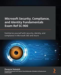 Microsoft Security, Compliance, and Identity Fundamentals Exam Ref SC-900 Familiarize yourself with security 