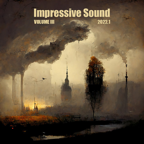 VA - Impressive Sound 2022.1: Volume III (2022)