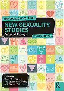 Introducing the New Sexuality Studies Original Essays, 4th Edition