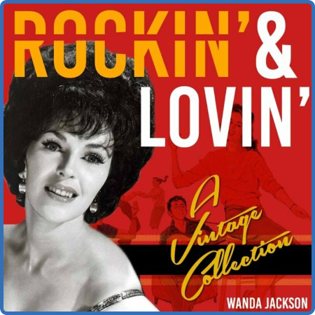 Wanda Jackson - Rockin' & Lovin' (A Vintage Collection) (2022)