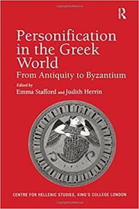 Personification in the Greek World From Antiquity to Byzantium