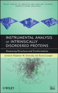Instrumental Analysis of Intrinsically Disordered Proteins Assessing Structure And Conformation