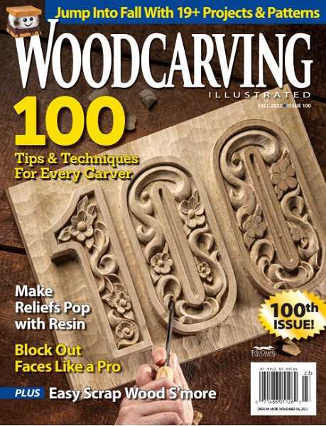 Woodcarving Illustrated №100 - Fall 2022