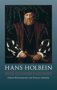 Hans Holbein Revised and Expanded Second Edition