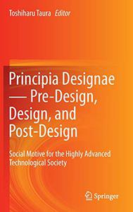 Principia Designae － Pre-Design, Design, and Post-Design (Repost)