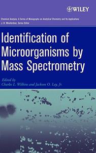 Identification of Microorganisms by Mass Spectrometry, Volume 169