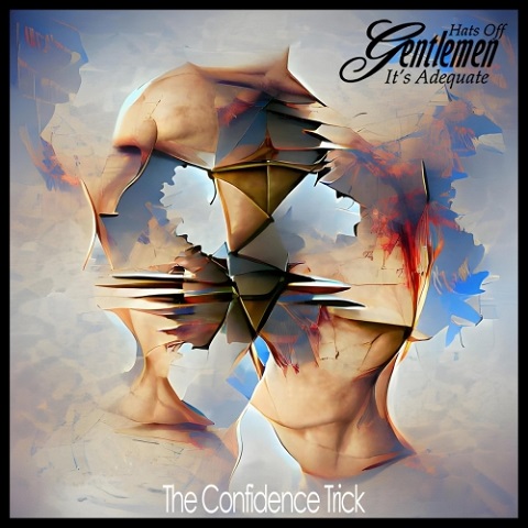 Hats Off Gentlemen It's Adequate - The Confidence Trick (2022) (Lossless+Mp3)