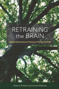 Retraining the Brain  Applied Neuroscience in Exposure Therapy for PTSD