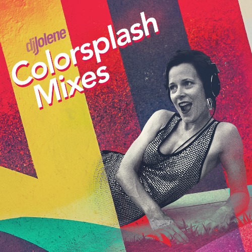 VA - Dj Jolene - Colorsplash Mixes Disco Ball (2022-07-27) (MP3)