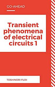 Transient phenomena of electrical circuits 1