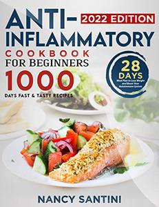 Anti-Inflammatory Cookbook for Beginners 2022