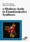 -Hydroxy Acids in Enantioselective Syntheses