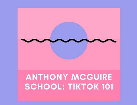 TikTok Marketing & Advertising 101 - Anthony McGuire's School