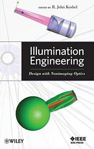 Illumination Engineering Design with Nonimaging Optics