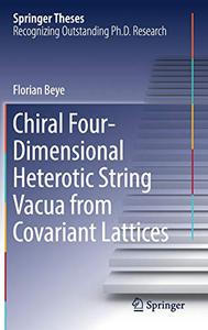 Chiral Four-Dimensional Heterotic String Vacua from Covariant Lattices 