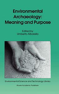 Environmental Archaeology Meaning and Purpose 