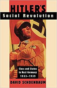 Hitler's Social Revolution Class and Status in Nazi Germany, 1933-1939