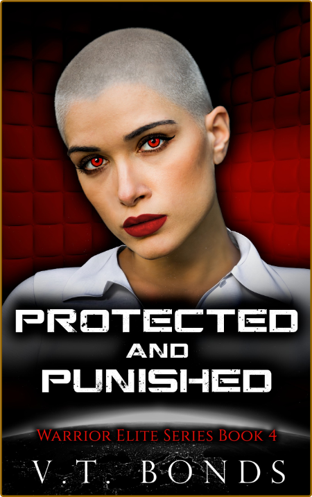 Protected and Punished - V T  Bonds D6dd6748b9c0eb1c591b7a0c7d28644d