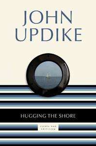 Hugging the Shore Essays and Criticism