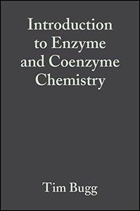 Introduction to Enzyme and Coenzyme Chemistry, Second Edition