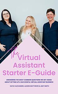 The Virtual Assistant Starter E-Guide