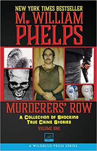 Murderers' Row A Collection Of Shocking True Crime Stories