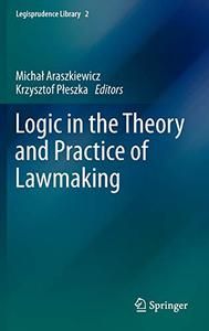 Logic in the Theory and Practice of Lawmaking
