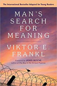 Man's Search for Meaning Young Adult Edition Young Adult Edition