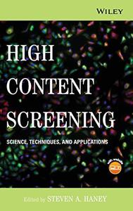 High Content Screening Science, Techniques and Applications