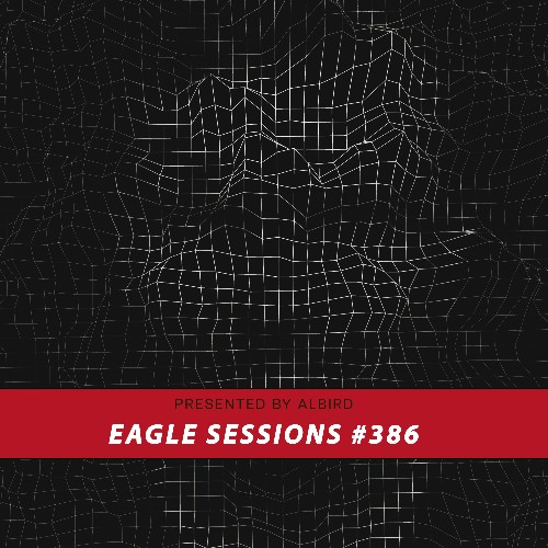 VA | Albird - Eagle Sessions #386 (2022-07-27) MP3