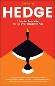 Hedge A Greater Safety Net for the Entrepreneurial Age