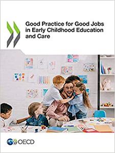Good Practice for Good Jobs in Early Childhood Education and Care