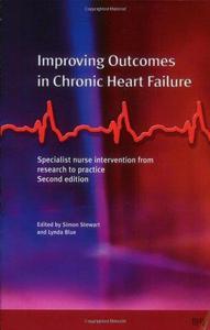 Improving Outcomes in Chronic Heart Failure Specialist Nurse Intervention from Research to Practice, Second Edition