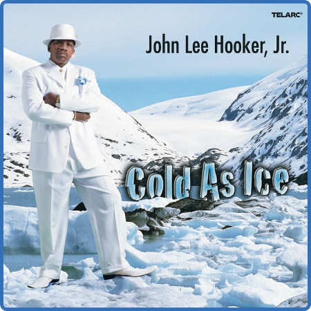 John Lee Hooker, Jr  - Cold As Ice (2022)