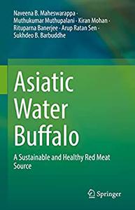 Asiatic Water Buffalo A Sustainable and Healthy Red Meat Source
