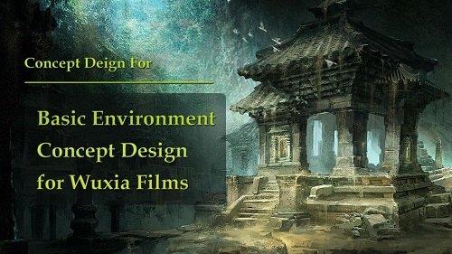 Wingfox - Basic Environment Concept Design for Wuxia Films