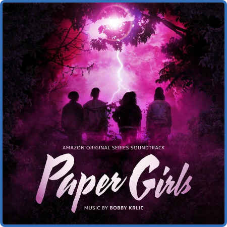 Bobby Krlic - Paper Girls (Amazon Original Series Soundtrack) (2022)