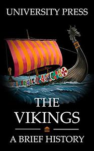 The Vikings Book A Brief History of the Vikings