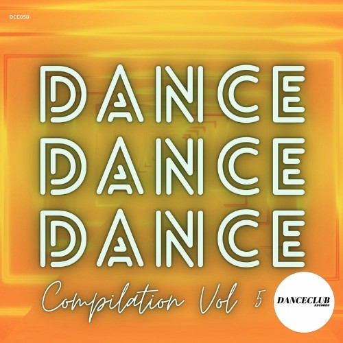 VA - Dance Dance Dance Compilation Vol. 5 (2022) (MP3)