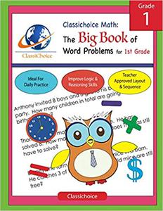 Classichoice Math The Big Book of Word Problems for 1st Grade