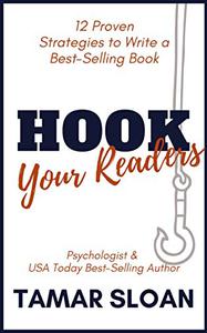 Hook Your Readers 12 Proven Strategies to Write a Best-Selling Book