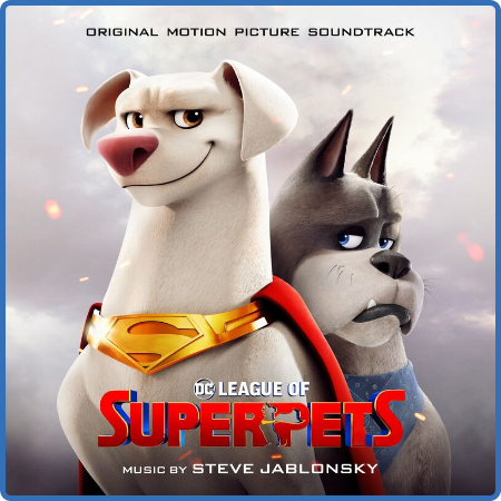 DC League of Super-Pets (Original Motion Picture Soundtrack) (2022)