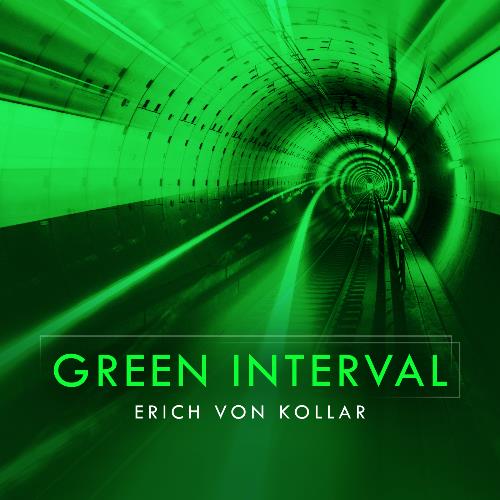 VA - Erich Von Kollar - Green Interval 139 (2022-07-29) (MP3)