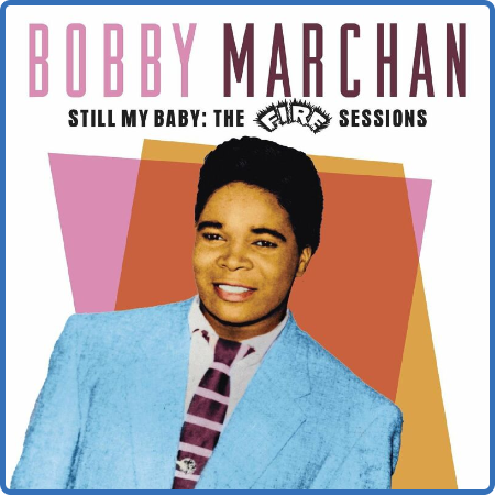 Bobby Marchan - Still My Baby  The Ace & Fire Sessions (2022)