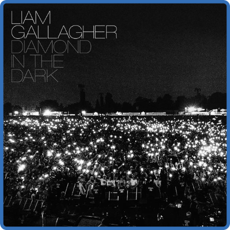 Liam Gallagher - Diamond In The Dark (2022)