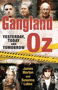 Gangland Oz Yesterday, Today and Tomorrow