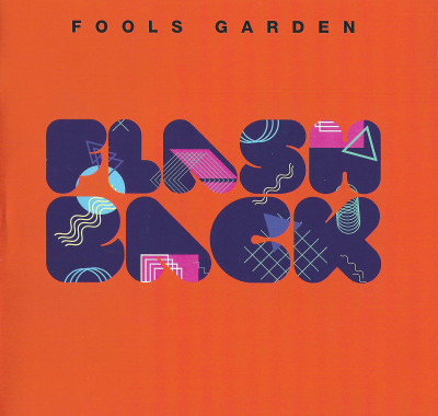 Fools Garden - Flashback (2015) [2019]