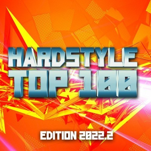 VA - Hardstyle Top 100 Edition 2022.2 (2022) (MP3)